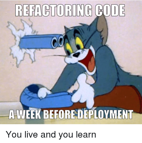 Refactoring code before deployment