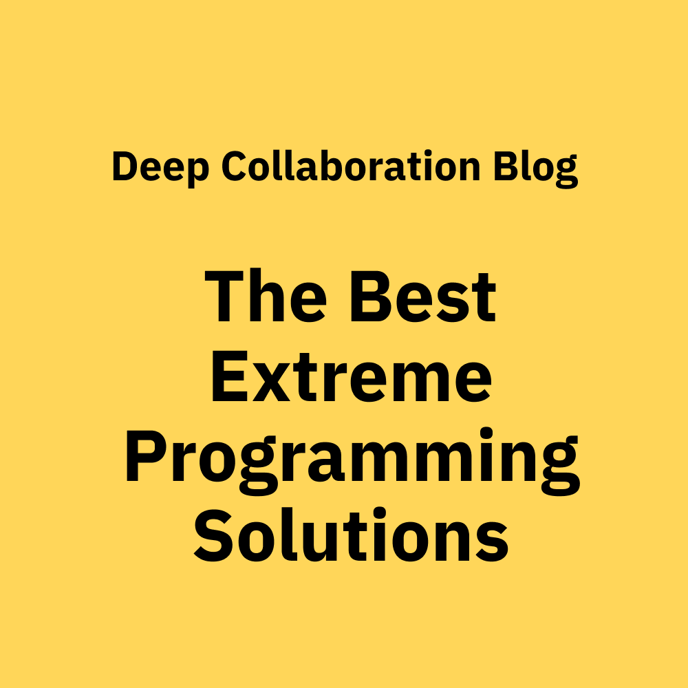 The 6 Best Extreme Programming Solutions