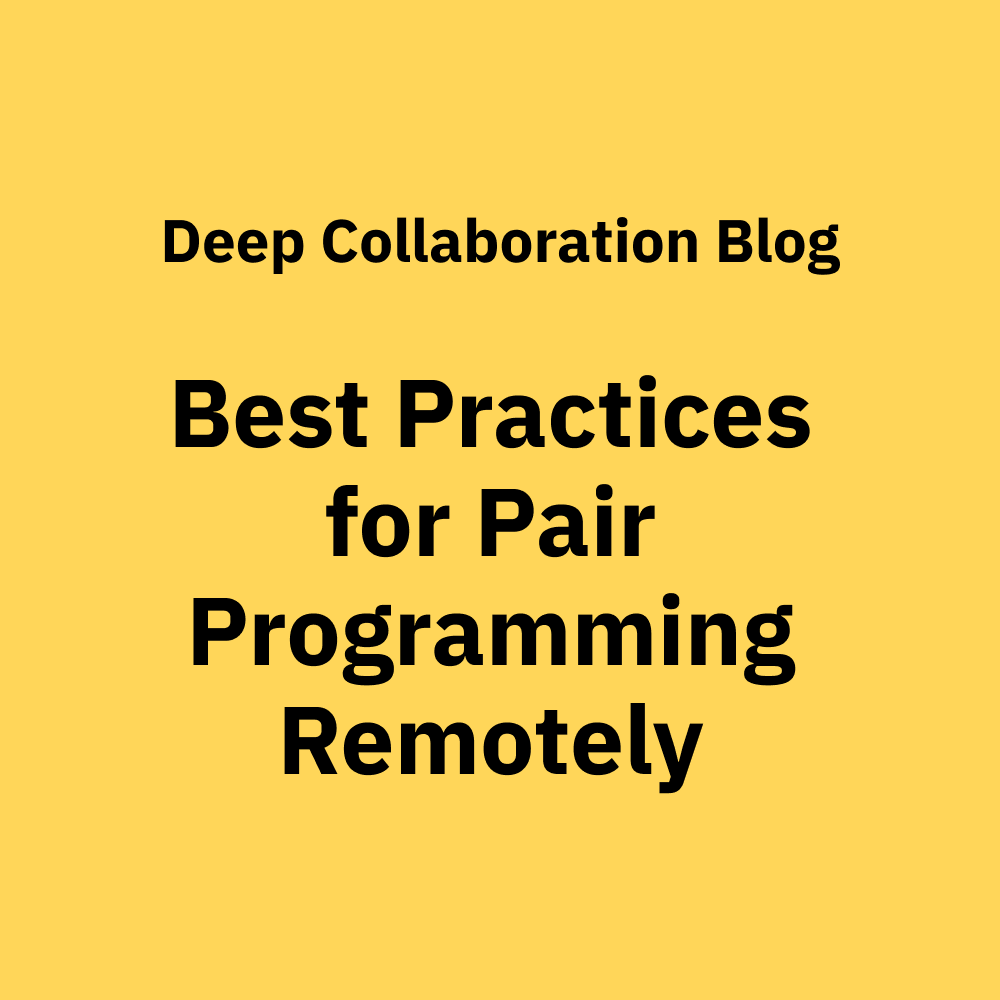 Best Practices for Pair Programming Remotely (and why you should try it)