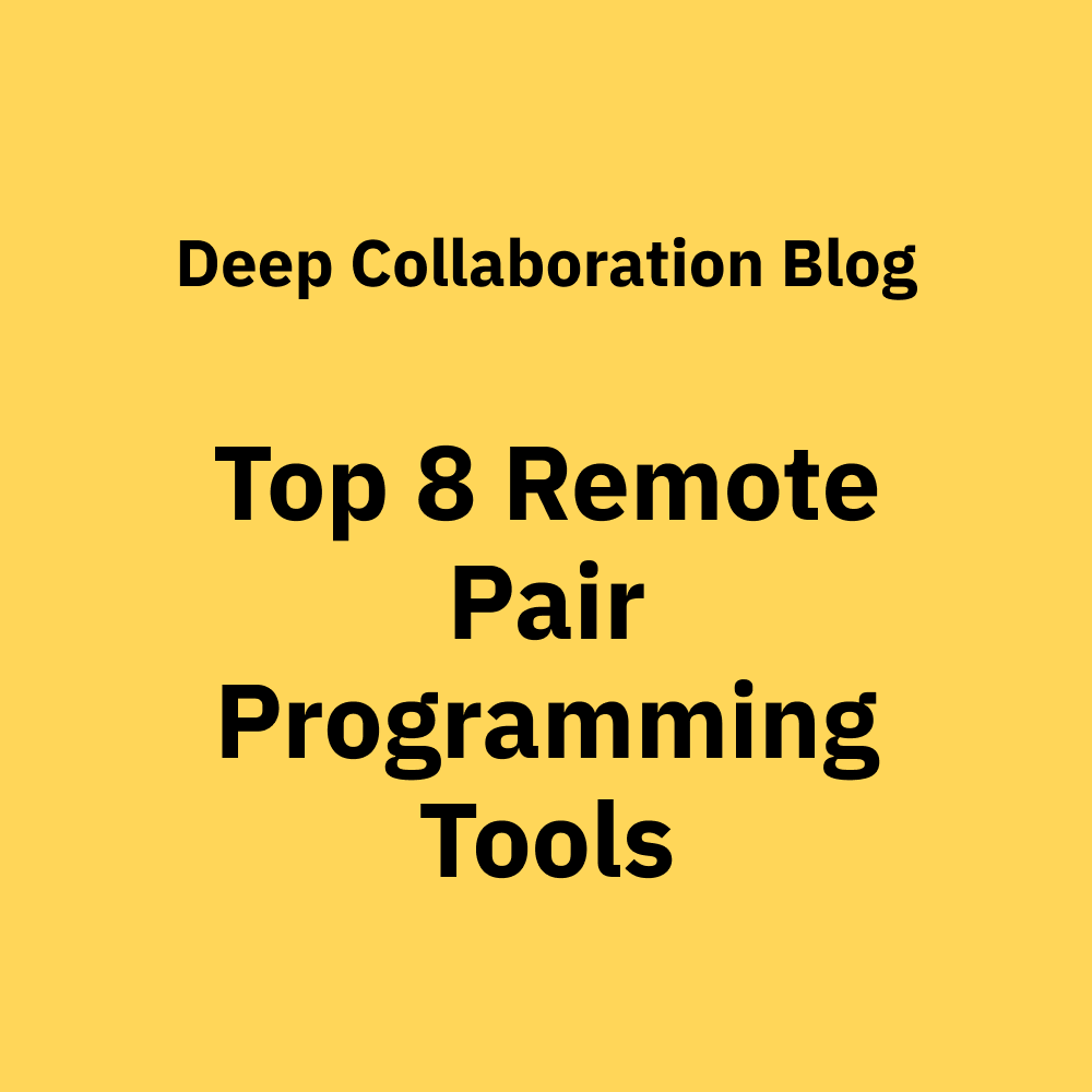 A List of the Top 8 Remote Pair Programming Tools